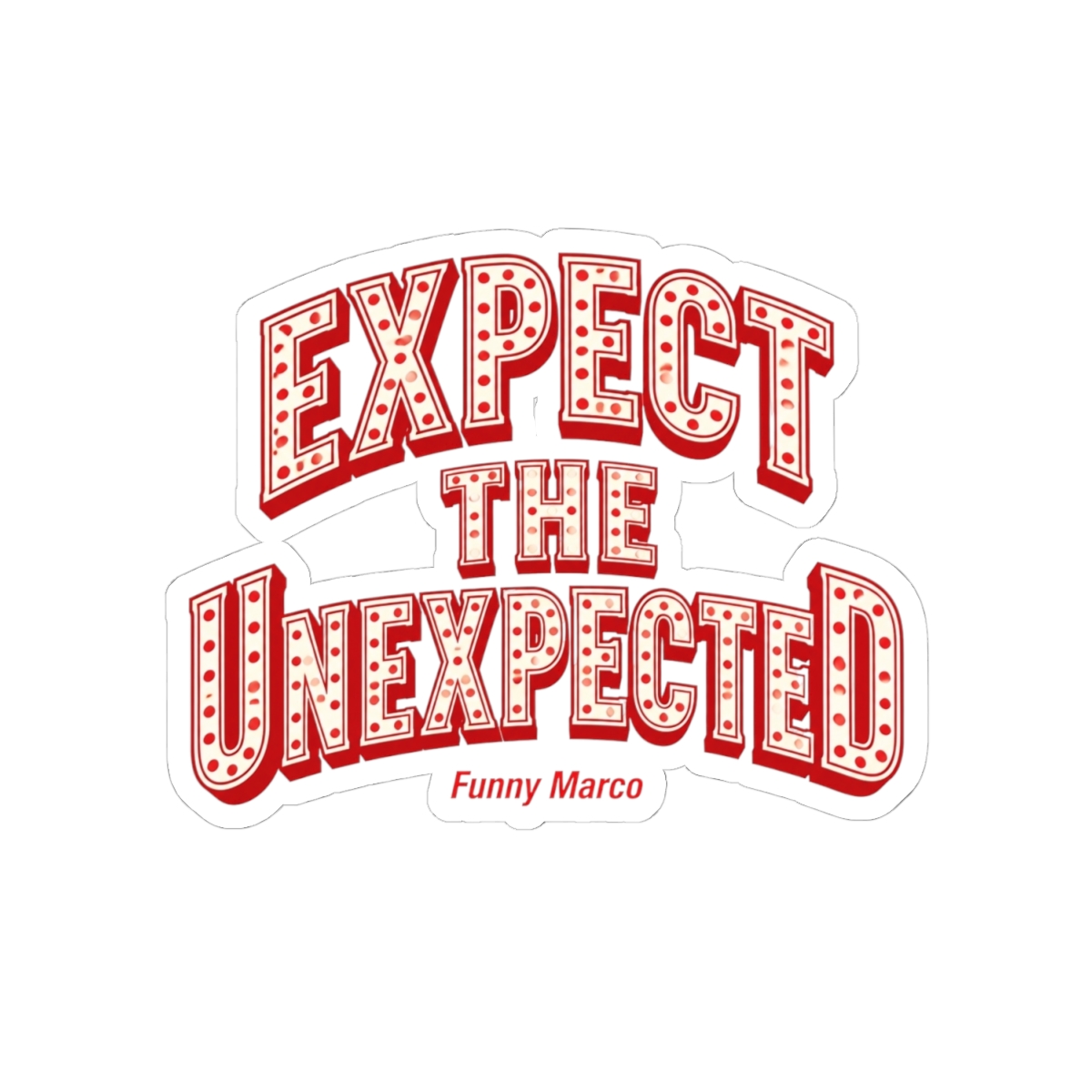 Funny Marco "Expect the Unexpected" Sticker - alternate angle 5, merchandise