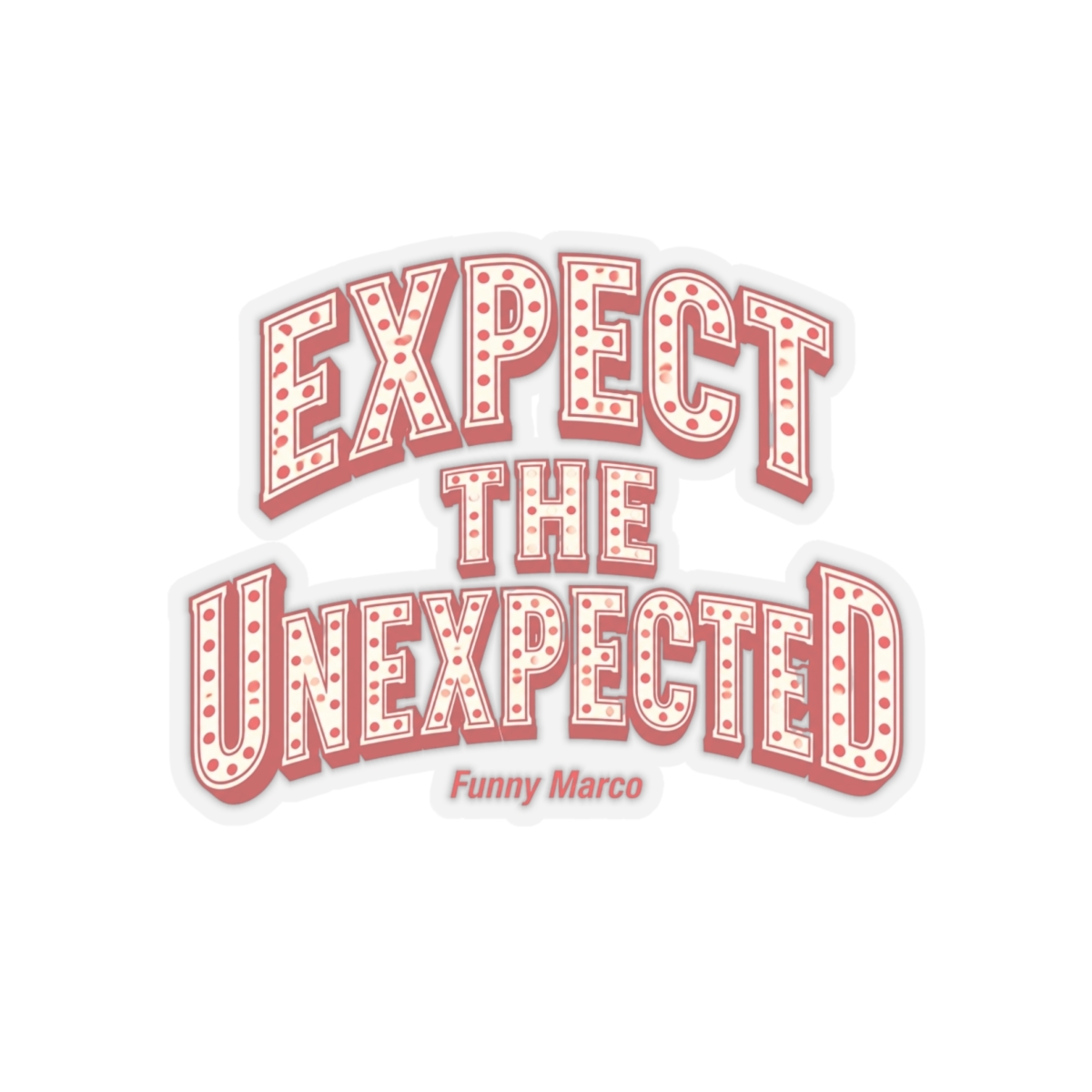 Funny Marco "Expect the Unexpected" Sticker - alternate angle 4, merchandise