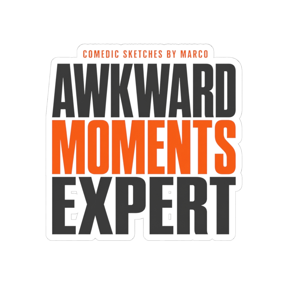 Funny Marco "Awkward Moments Expert" Sticker - Official Stickers merchandise